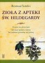 Zioła z apteki św. Hildegardy