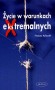 Życie w warunkach ekstremalnych